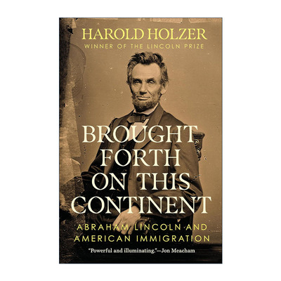 英文原版 Brought Forth on This Continent 在这片大陆上诞生 亚伯拉罕 林肯和美国移民 传记 精装 英文版 进口英语原版书籍