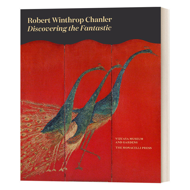 英文原版 Robert Winthrop Chanler Discovering the Fantastic 罗伯特·温思罗普·钱勒:发现神奇 英文版 进口英语原版书籍