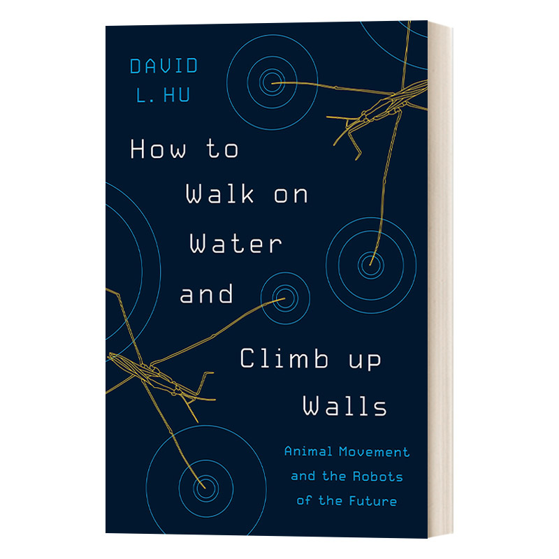 英文原版 How to Walk on Water and Climb up Walls 如何在水上行走与爬墙：动物运动与未来机器人 精装 英文版 进口英语原版书籍