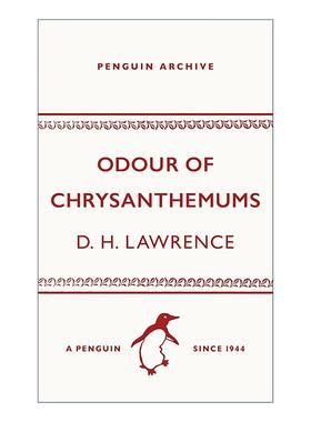 英文原版 Odour of Chrysanthemums 菊花的幽香 D.H.劳伦斯 企鹅经典文学90周年纪念系列 英文版 进口英语原版书籍