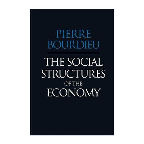 英文原版 The Social Structures of the Economy 经济的社会结构 布尔迪厄 英文版 进口英语原版书籍