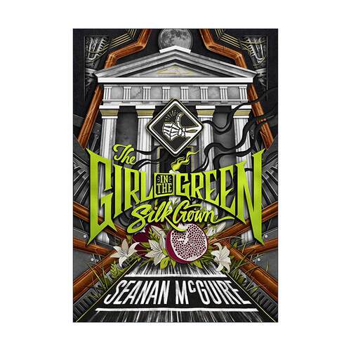 英文原版 The Girl in the Green Silk Gown Ghost Roads 02 幽灵之路系列2 穿绿绸袍的少女 奇幻小说 雨果奖得主塞南·麦奎尔