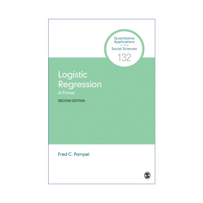 Logistic Regression  Logistic回归入门 弗雷德·C.潘佩尔 SAGE社会科学定量研究应用丛书