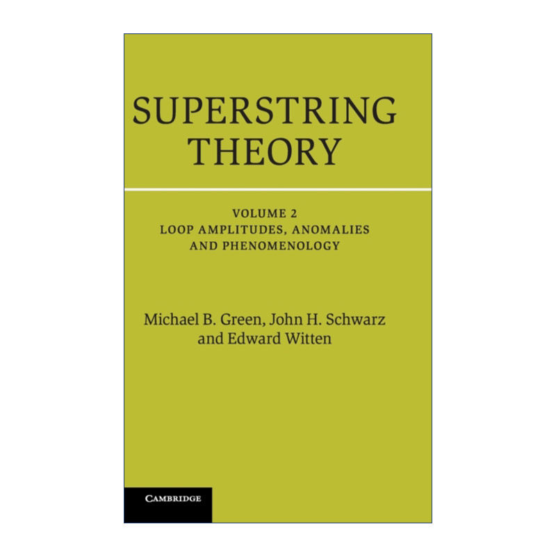 Superstring Theory 超弦理论 卷二 25周年纪念版 剑桥数学物理学专著 精装