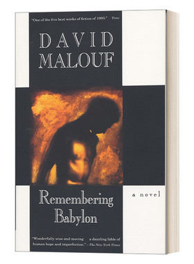 英文原版小说 Remembering Babylon A Novel 忆起了巴比伦 IMPAC都柏林国际文学奖获得者David Malouf戴维 马洛夫 进口英语书籍
