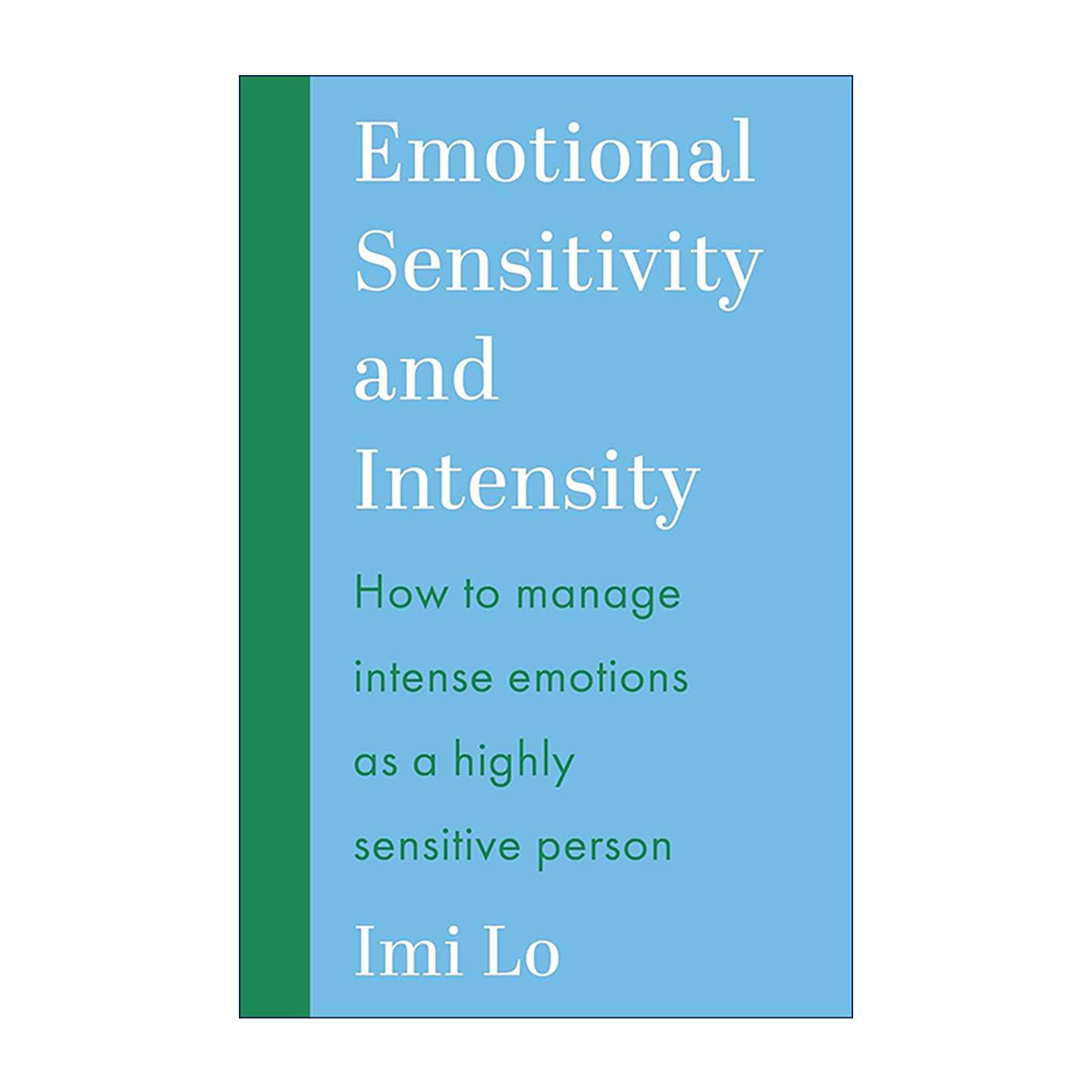 英文原版 Emotional Sensitivity and Intensity 拥抱你的敏感情绪 疗愈情绪 接纳自我 伊米·洛 英文版 进口英语原版书籍