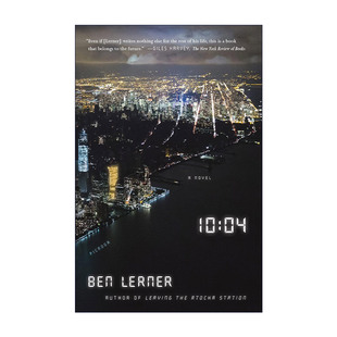 英文原版 10:04 本·勒纳自传体小说 英文版 进口英语原版书籍