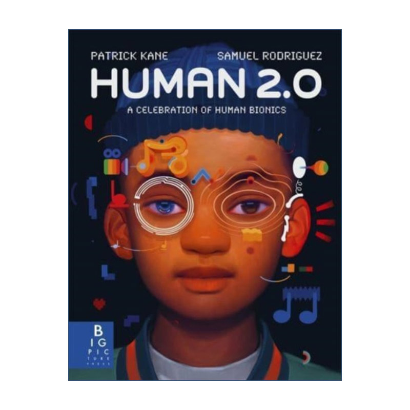 Human 2.0 A Celebration of Human Bionics 人类2.0 庆祝人类仿生学 精装 英文原版 进口英语书籍