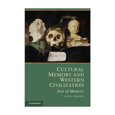 英文原版 Cultural Memory and Western Civilization 回忆空间 文化记忆的形式和变迁 阿莱达·阿斯曼 英文版 进口英语原版书籍