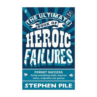 英文原版 The Ultimate Book of Heroic Failures终极失败者的英雄之书 忘记成功 懂得犯错才是真英雄 幽默故事集进口英语原版书籍