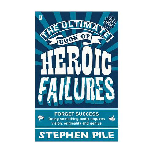 英文原版 The Ultimate Book of Heroic Failures终极失败者的英雄之书 忘记成功 懂得犯错才是真英雄 幽默故事集进口英语原版书籍