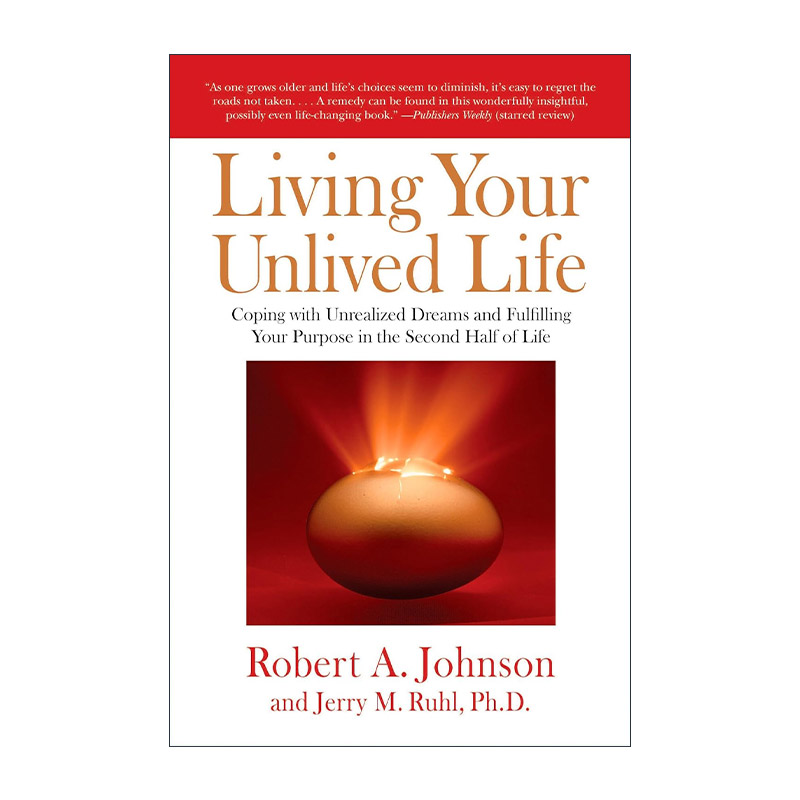 英文原版 Living Your Unlived Life 活出你未活过的人生 荣格心理学家 拥抱阴影作者Robert A. Johnson 英文版 进口英语原版书籍