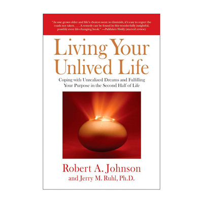 英文原版 Living Your Unlived Life 活出你未活过的人生 荣格心理学家 拥抱阴影作者Robert A. Johnson 英文版 进口英语原版书籍