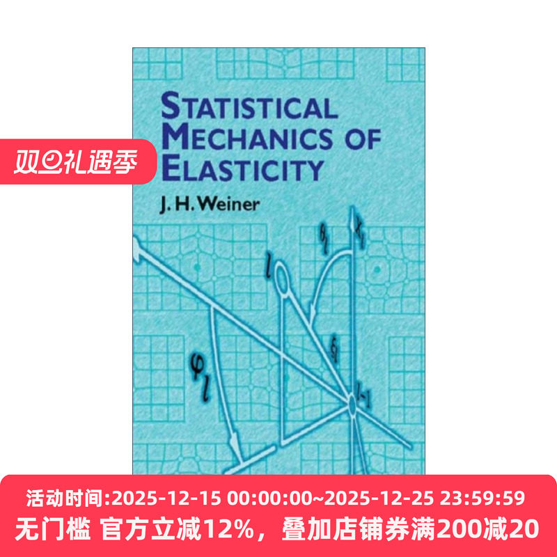 Statistical Mechanics of Elasticity 弹性统计力学 J.H. Weiner