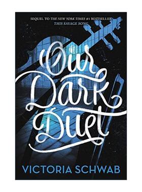 英文原版 Our Dark Duet 众魔之城2 暗夜二重奏 精装 英文版 进口英语原版书籍