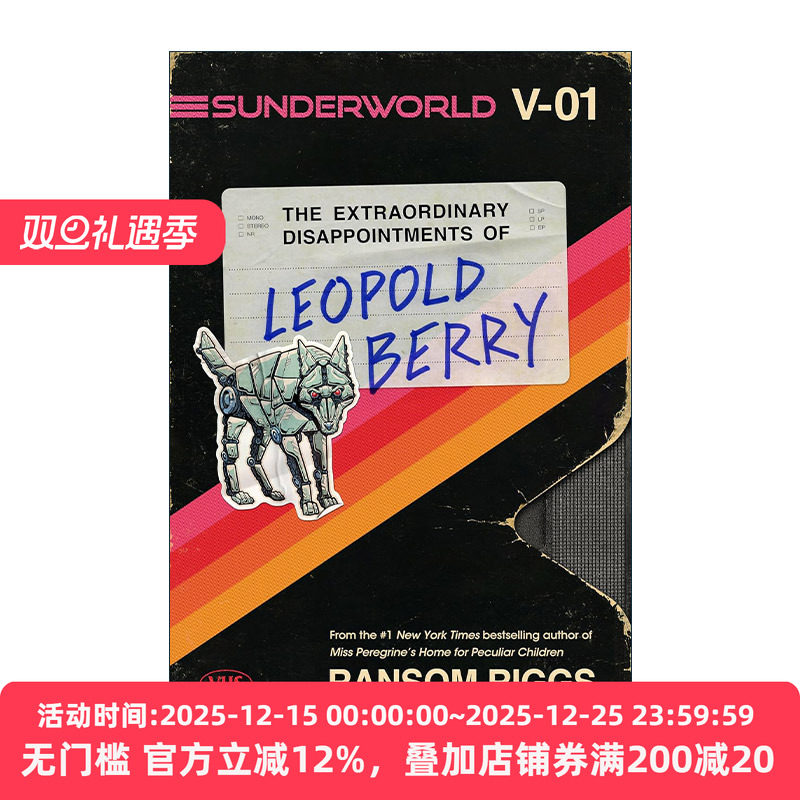 英文原版 Sunderworld Vol.I 桑德世界 卷一 利奥波德贝里的非凡失望 怪屋女孩 佩小姐的奇幻城堡作者Ransom Riggs 精装 英文版