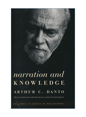 Narration and Knowledge 叙述与认识 经典哲学 Arthur C. Danto