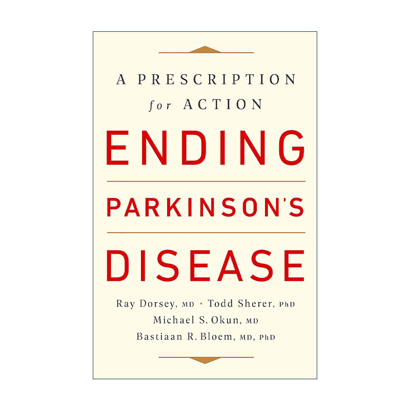 英文原版 Ending Parkinson's Disease 战胜帕金森病 罗切斯特大学医学中心神经病学家Ray Dorsey博士 英文版 进口英语原版书籍