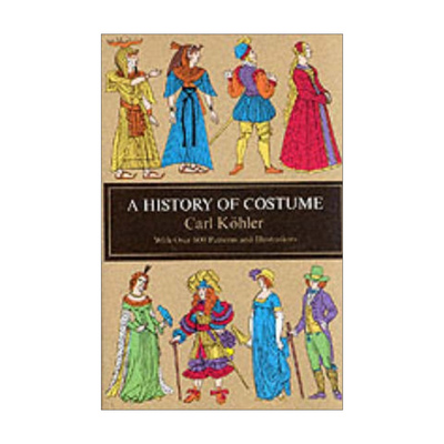 英文原版 A History of Costume Dover Fashion and Costumes 服装史 服饰艺术鉴赏 Carl Kohler 英文版 进口英语原版书籍