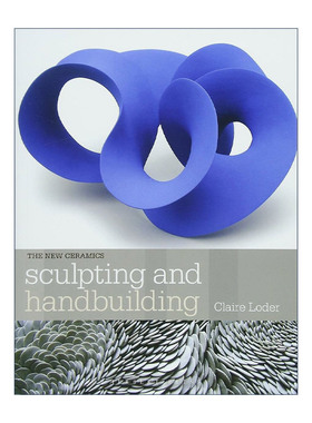 英文原版 Sculpting and Handbuilding 雕刻与手捏 新型陶瓷制作指南 英文版 进口英语原版书籍