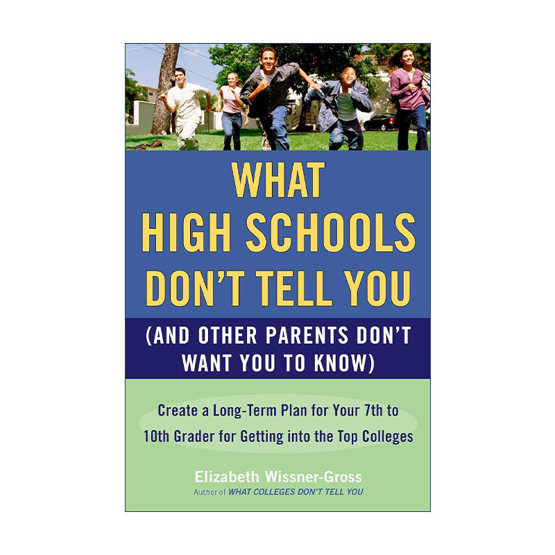 英文原版 What High Schools Don't Tell You 高中不会告诉你的事 为七到十年级学生制定进入大学的长期计划 教育 Elizabeth
