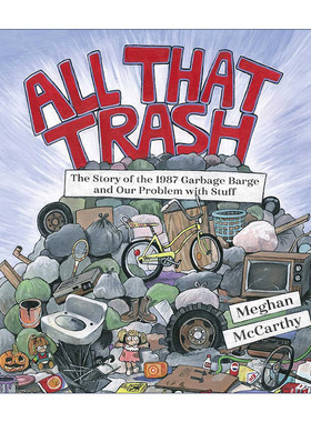 英文原版 All That Trash 所有的垃圾 1987年垃圾驳船的故事和我们的垃圾问题 精装绘本故事 Meghan McCarthy 进口英语原版书籍