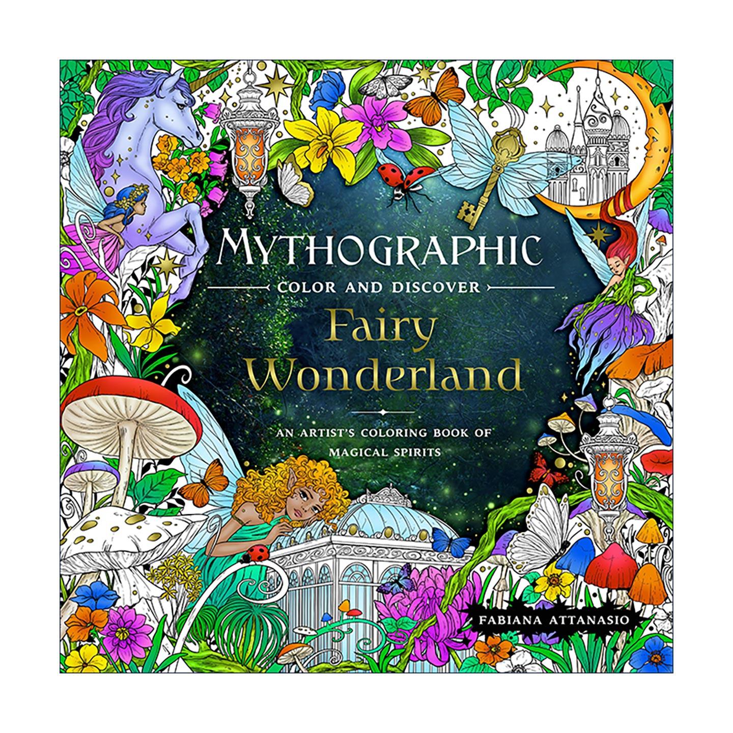 英文原版 Mythographic Color and Discover Fairy Wonderland 神话色彩与发现 仙境 艺术家的魔法精灵涂色书 进口英语原版书籍