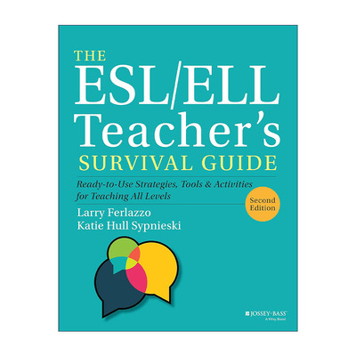 英文原版 The ESL/ELL Teacher's Survival Guide 教师生存指南 所有级别的英语学习者教学的即用型策略 工具与活动 第2版 英文版
