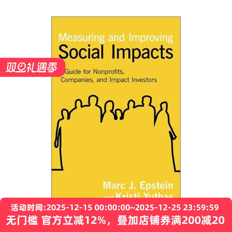 英文原版 Measuring and Improving Social Impacts 社会影响力的衡量与改善 给非营利组织 公司和投资者的指南 英文版 进口英语书