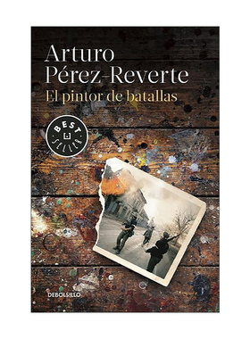 西班牙语原版 El pintor de batallas The Painter of Battles 战争画师 西班牙语版 Arturo Perez-Reverte 进口原版书籍
