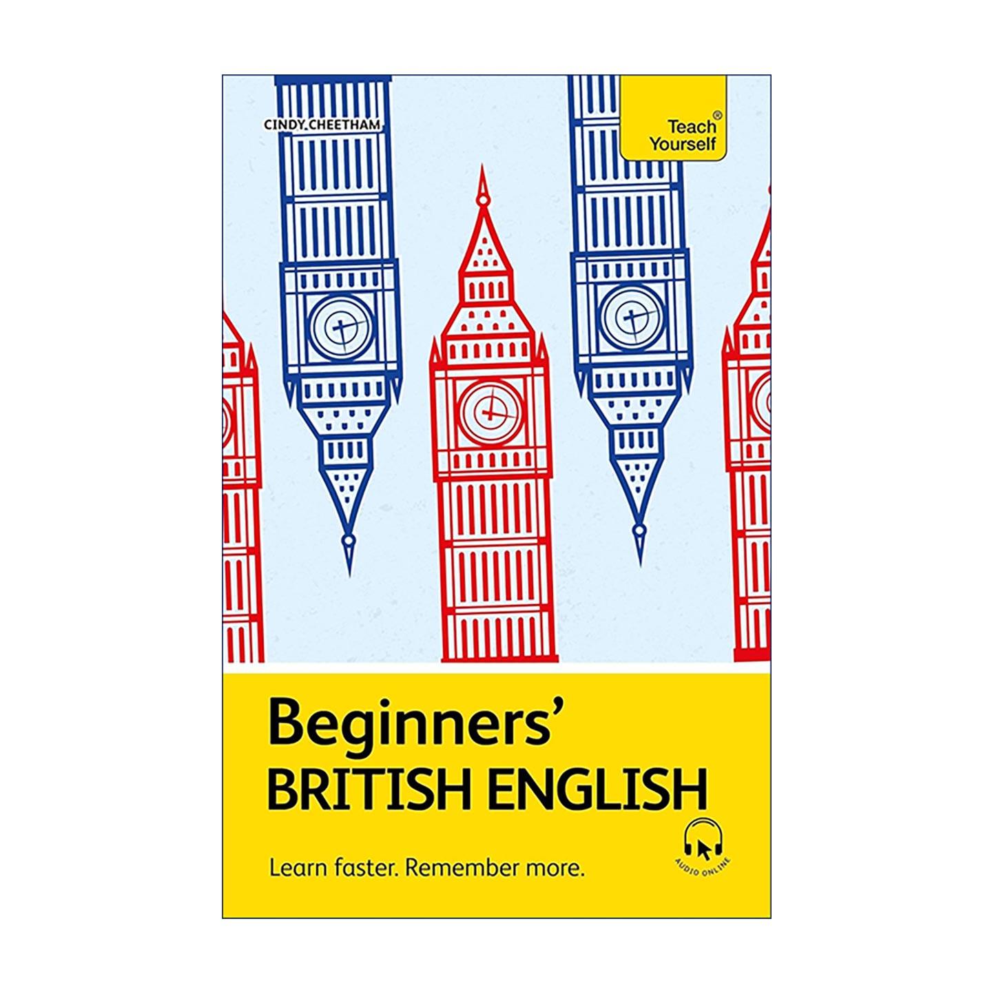 英文原版 Beginners' British English 英语学习入门指南 附免费音频资源 Teach Yourself 英文版 进口英语原版书籍