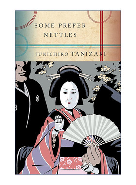 英文原版 Some Prefer Nettles Vintage International 食蓼之虫 诺贝尔文学奖提名作家谷崎润一郎 英文版 进口英语原版书籍