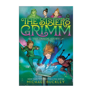 英文原版 The Inside Story The Sisters Grimm 08 内幕故事 格林姐妹系列08 十周年纪念版 儿童奇幻童话推理小说 Michael Buckley