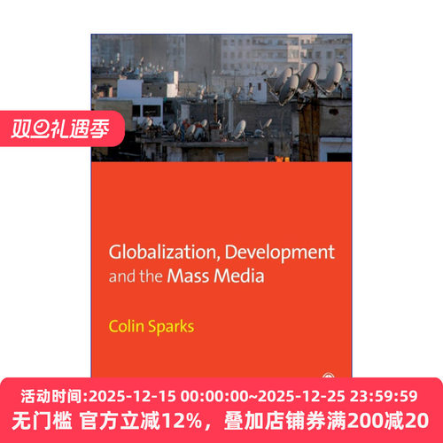 英文原版 Globalization  Development and the Mass Media 全球化、社会发展与大众媒体 科林?斯巴克斯 英文版 进口书籍