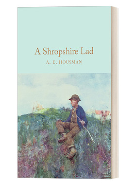 英文原版 A Shropshire Lad 希洛普郡少年 A.E.豪斯曼 精装麦克米伦收藏馆系列 Macmillan Collector's Library 英文版 进口书籍