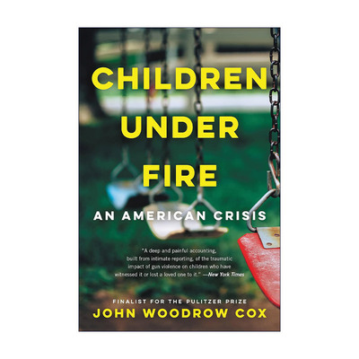英文原版 Children Under Fire 枪火下的孩子 校园枪击改革以及治愈受害儿童 英文版 进口英语原版书籍