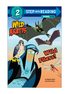 Step into Reading 2 Wild Fliers! Wild Kratts 动物兄弟 狂野的传单！英文原版儿童分级读物 进口书籍