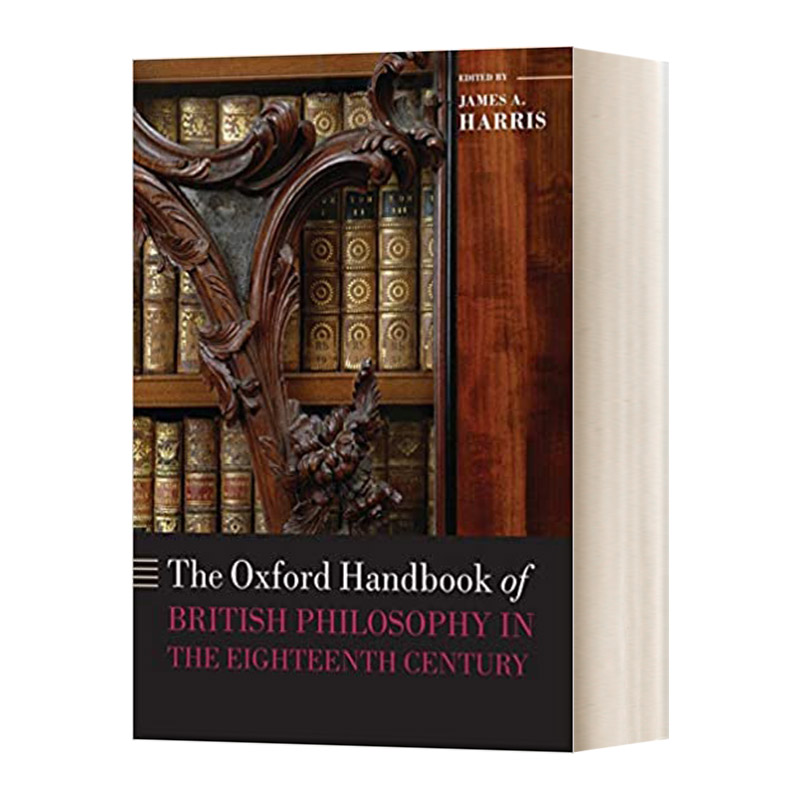 The Oxford Handbook of British Philosophy in the Eighteenth Century 牛津十八世纪英国哲学手册 英文原版哲学读物