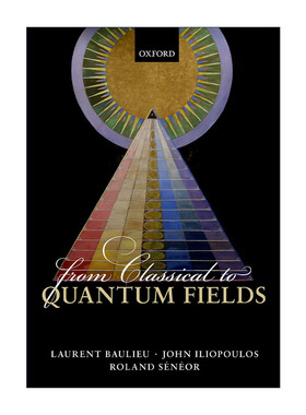 英文原版 From Classical to Quantum Fields 从经典场到量子场 英文版 进口英语原版书籍