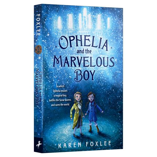 英文原版 Ophelia and the Marvelous Boy 奥菲莉亚和那个了不起的男孩 Karen Foxlee 儿童友谊幻想小说 英文版 进口英语原版书籍
