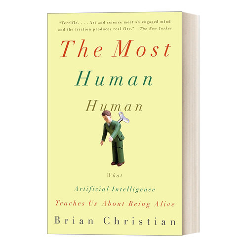 英文原版 The Most Human Human 最为人性的人类/人性较量：人工智能教会我们如何生存 心理学 Brian Christian 英文版 进口书籍