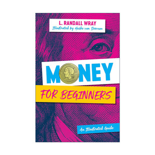 英文原版 Money for Beginners 货币理论入门 图解指南 MMT创始人之一Randall Wray教授 英文版 进口英语原版书籍