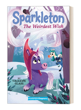 Sparkleton #4: The Weirdest Wish 独角兽#4 章节书