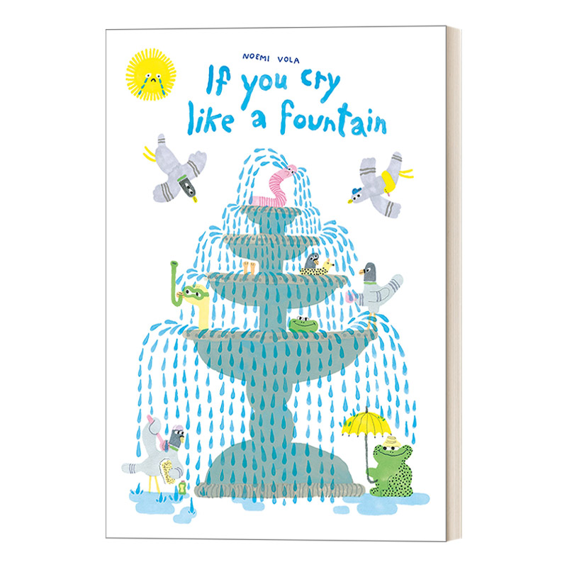 If You Cry like a Fountain 如果你哭得像喷泉 3-7岁儿童精装情绪绘本 Noemi Vola