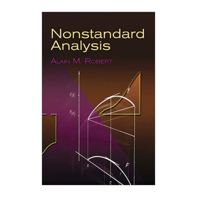 Nonstandard Analysis 非标准分析 Alain M. Robert