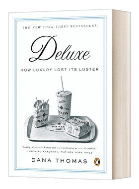 Deluxe How Luxury Lost Its Luster 豪华 奢华如何失去光泽 英文原版社会科学读物 进口英语书籍