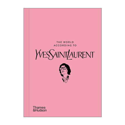 英文原版 The World According To Yves Saint Laurent 伊夫·圣罗兰的世界 精装 英文版 进口英语原版书籍