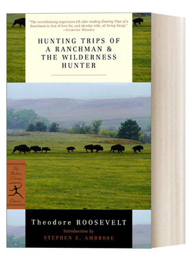 英文原版 Hunting Trips of a Ranchman and The Wilderness Hunter Modern Library Classics牧场主的狩猎之旅 荒野猎人 进口书籍