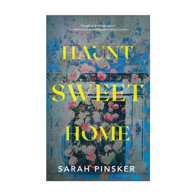 英文原版 Haunt Sweet Home 闹鬼甜蜜家 精装 星云奖雨果奖作家莎拉·平斯克 恐怖新作 英文版 进口英语原版书籍