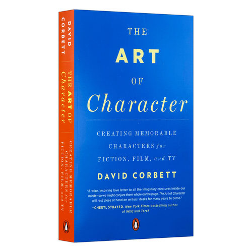 The Art of Character 角色的艺术 如何创造令人难忘的角色 英文原版文学读物 进口英语书籍